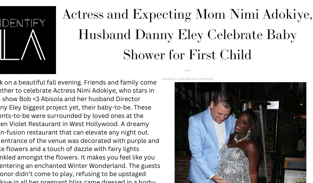 Identify LA- Actress and Expecting Mom Nimi Adokiye, Husband Danny Eley Celebrate Baby Shower for First Child
